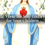 A Bible Verse for Son: God’s Heart for Your Children