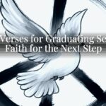 Bible Verses for Graduating Seniors: Faith for the Next Step Bible Verses for Graduating Seniors: Faith for the Next Step