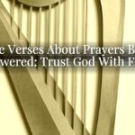 Bible Verses About Prayers Being Answered: Trust God With Faith