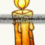 Bible Verses for Sympathy: Comfort, Healing, and Compassion Bible Verses for Sympathy: Comfort, Healing, and Compassion
