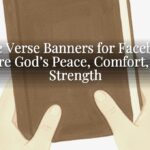 Bible Verse Banners for Facebook: Share God’s Peace, Comfort, and Strength