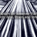 Scripture for Someone Having Surgery: Rest, Peace, and Strength Scripture for Someone Having Surgery: Rest, Peace, and Strength