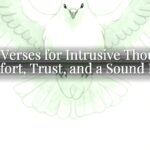 Bible Verses for Intrusive Thoughts: Comfort, Trust, and a Sound Mind Bible Verses for Intrusive Thoughts: Comfort, Trust, and a Sound Mind