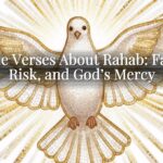 Bible Verses About Rahab: Faith, Risk, and God’s Mercy Bible Verses About Rahab: Faith, Risk, and God’s Mercy