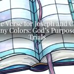 A Bible Verse for Joseph and Coat of Many Colors: God’s Purpose in Trials