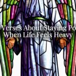 Bible Verses About Staying Positive When Life Feels Heavy Bible Verses About Staying Positive When Life Feels Heavy