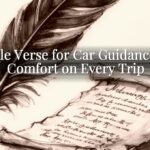 A Bible Verse for Car Guidance and Comfort on Every Trip