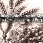 Birthday Bible Verse for Myself: God’s Care, Peace, and Purpose Birthday Bible Verse for Myself: God’s Care, Peace, and Purpose