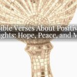 Bible Verses About Positive Thoughts: Hope, Peace, and Mercy