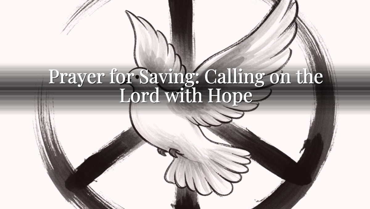 Prayer for Saving: Calling on the Lord with Hope