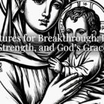 Scriptures for Breakthrough: Peace, Strength, and God’s Grace