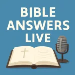 bible answers live