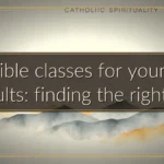 Bible classes for young adults: finding the right fit