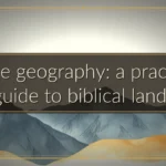 Bible geography: a practical guide to biblical lands Bible geography: a practical guide to biblical lands