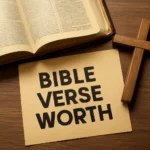 bible verse worth