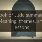 Book of Jude summary: Meaning, themes, and lessons
