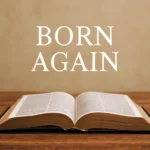 born again scripture verses