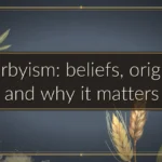 Darbyism: beliefs, origins, and why it matters
