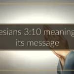 Ephesians 3:10 meaning and its message Ephesians 3:10 meaning and its message