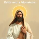 Faith and Mountains: Biblical Verses to Speak Your Victory