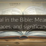 Gilgal in the Bible: Meaning, places, and significance