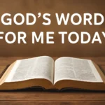Gods Word for Me Today: Daily Bible Verse, Inspiration, and Devotional gods word for me today