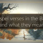 Gospel verses in the Bible and what they mean