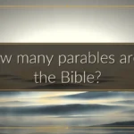 How many parables are in the Bible?