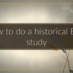 How to do a historical Bible study