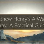 Matthew Henry’s A Way to Pray: A Practical Guide
