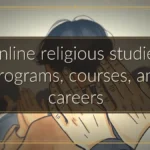 Online religious studies: programs, courses, and careers