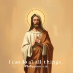 Philippians 4:13 - I Can Do All Things Through Christ