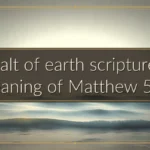Salt of earth scripture: Meaning of Matthew 5:13