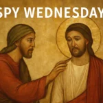 Spy Wednesday Meaning: Origins, Significance, and Modern Interpretations spy wednesday meaning