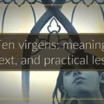Ten virgens: meaning, context, and practical lessons Ten virgens: meaning, context, and practical lessons