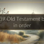 The 39 Old Testament books in order