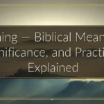 Tithing — Biblical Meaning, Significance, and Practices Explained