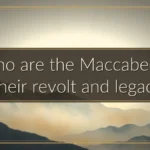 Who are the Maccabees? Their revolt and legacy