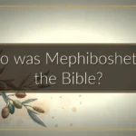 Who was Mephibosheth in the Bible? Who was Mephibosheth in the Bible?