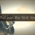 Who was the first Jew?